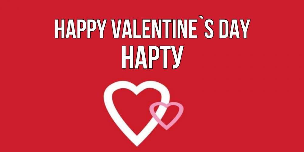 Greetings card с именем, НАРТУ Happy Valentine`s Day Красненькая валентинка для влюбленных Greetings with text for free download 